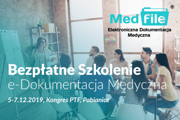 Bezpłatne szkolenie e-dokumentacja medyczna – Kongres PTF Pabianice